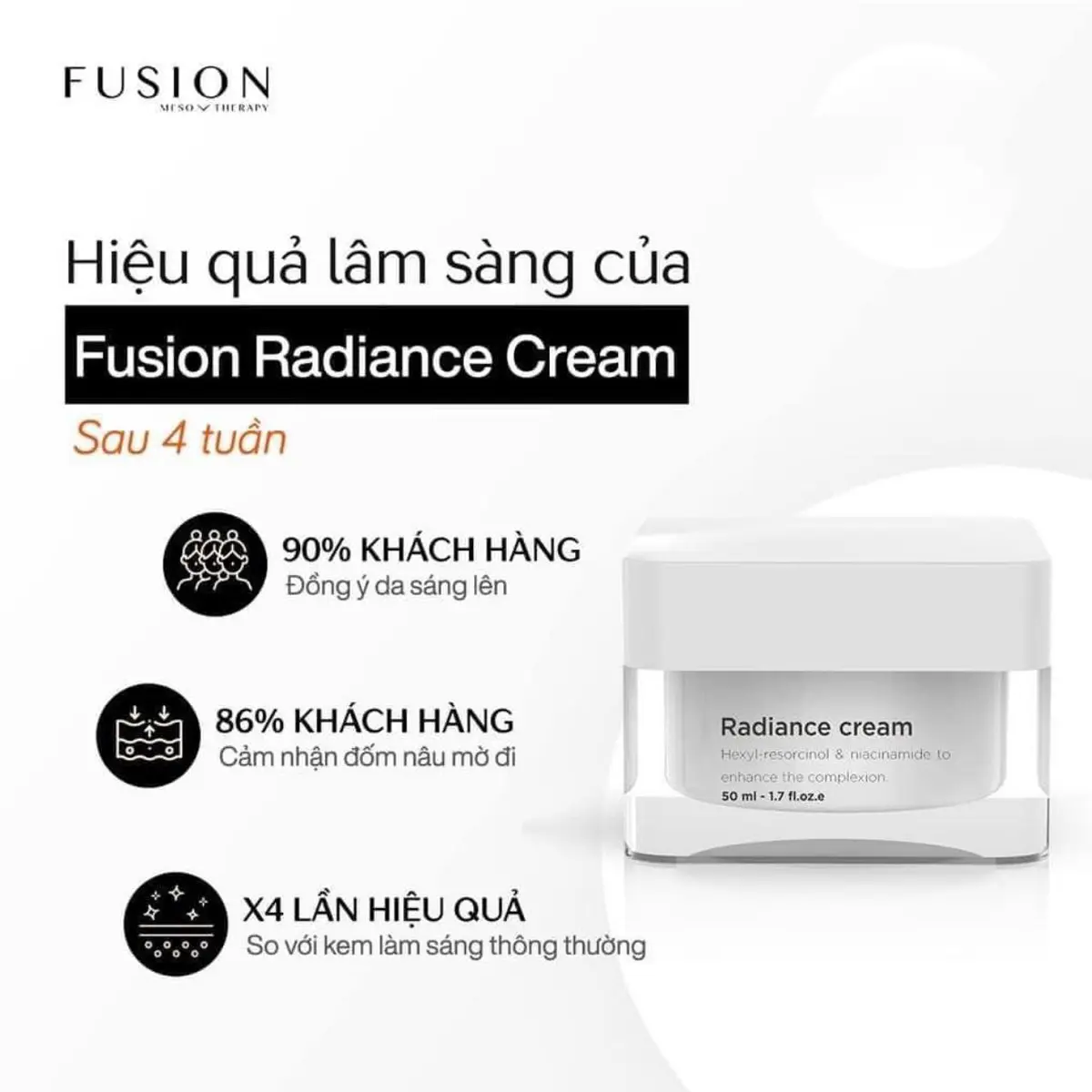 Công dụng Kem dưỡng Fusion Radiance Cream trắng sáng, mờ sạm nám, tàn nhang (50ml)